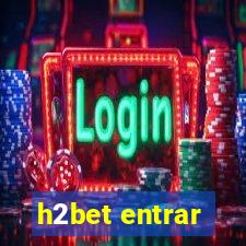 h2bet entrar